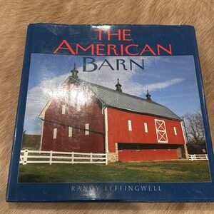 The American Barn by Randy Leffingwell hardback book